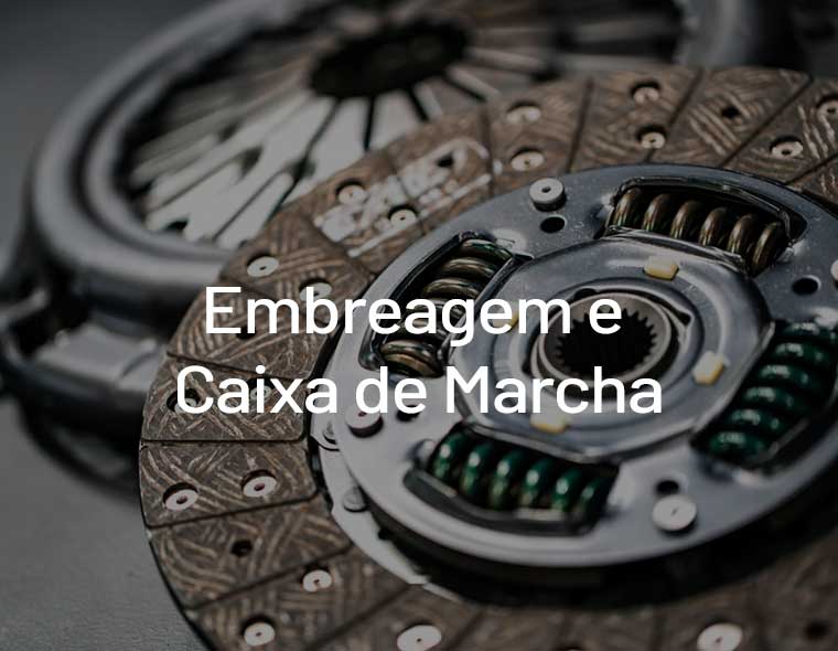 Embreagem e Caixa de MArcha